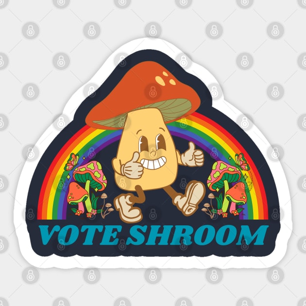 Vote Shroom, Mushroom picker Sticker by Teessential